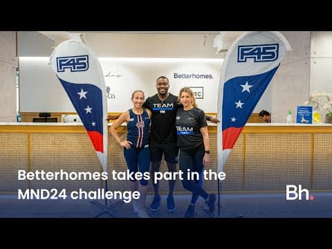 Betterhomes takes part in the MND24 challenge