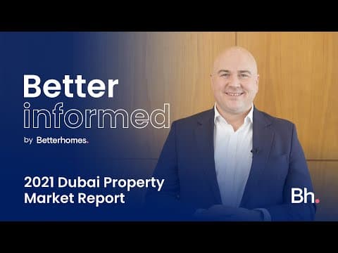 Dubai 2021 Property Market Report | Betterhomes