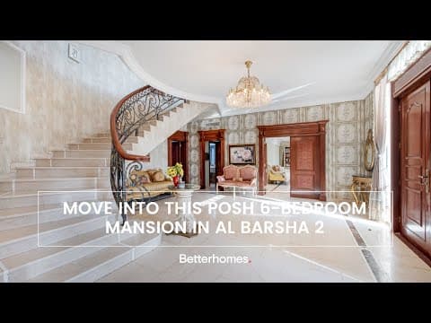 Move Into This Posh 6BR Mansion In Al Barsha 2 | Betterhomes