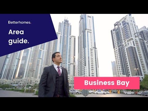 Why live in Business Bay? The Community Guide