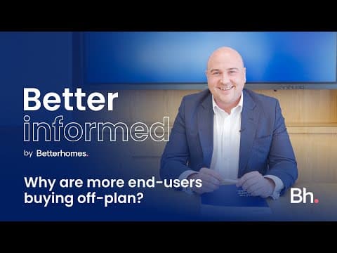 Why are more end-users buying off-plan in Dubai? | Better Informed
