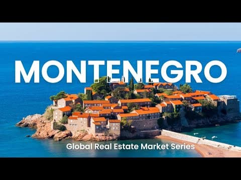 Global Real Estate Markets Series | Montenegro