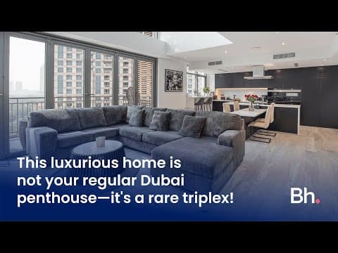 Dubai apartment tour: Luxury triplex penthouse in Panorama 1, The Views | Betterhomes