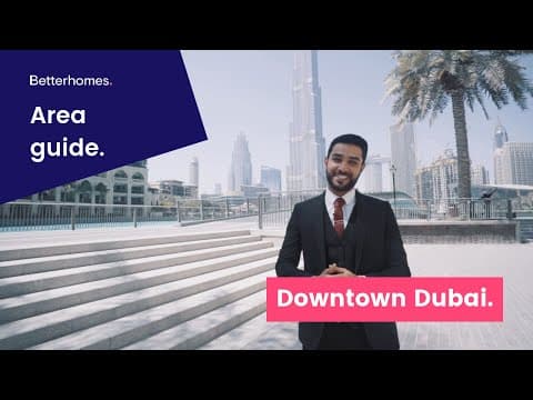 Why live in Downtown Dubai?